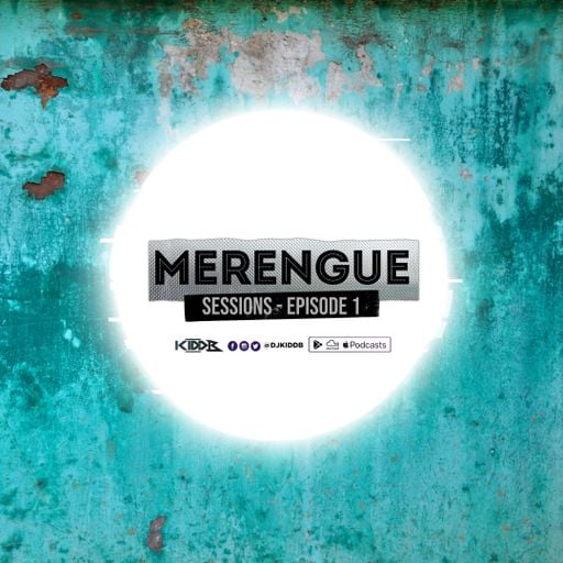 Kidd B Presents Merengue Sessions ((Episode 1))