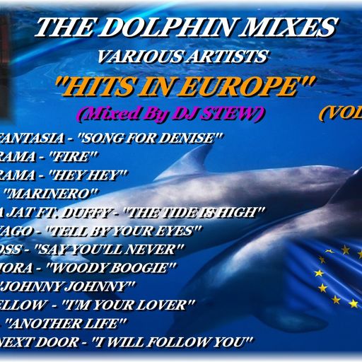 THE DOLPHIN MIXES - VARIOUS ARTISTS - ''HITS IN EUROPE'' (VOLUME 1)
