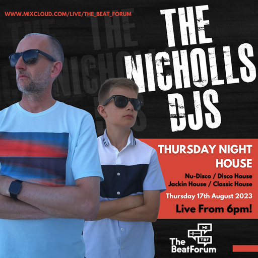 The Nicholls DJs - Thursday Night House [17-8-23]