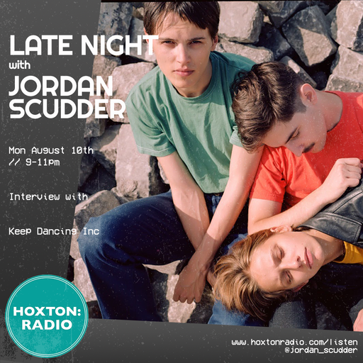 Late Night w Jordan Scudder 10-08-20
