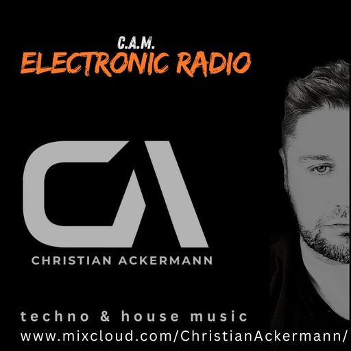CAM ELECTRONIC RADIO WITH CHRISTIAN ACKERMANN 02052025