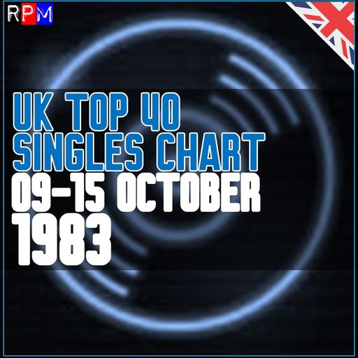 UK TOP 40 : 09-15 OCTOBER 1983