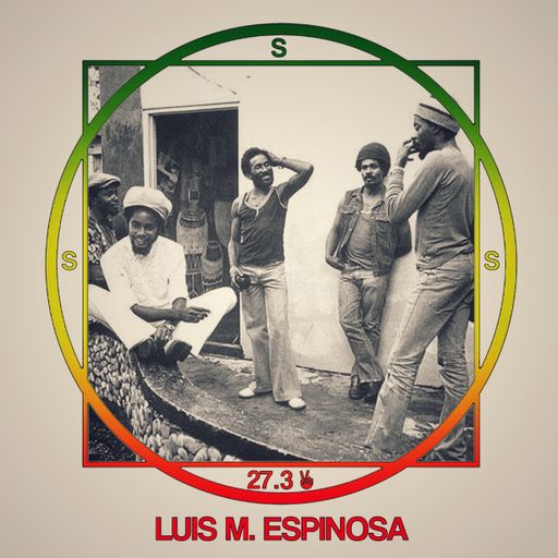SSS #27.3 LUIS M. ESPINOSA Part. 2