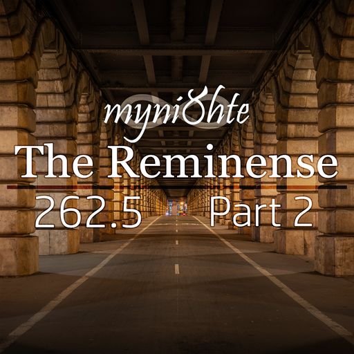 The Reminense 262.5 - Part 2
