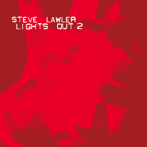 Steve Lawler Lights Out Vol 2 [Disc 1]