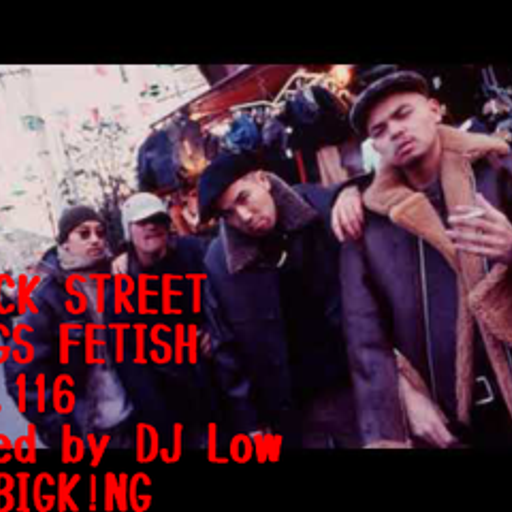 BLACK STREET KINGS FETISH vol.116