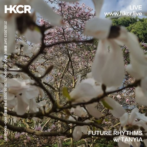 FUTURE RHYTHMS w/ TANYIA - 26/05/2023