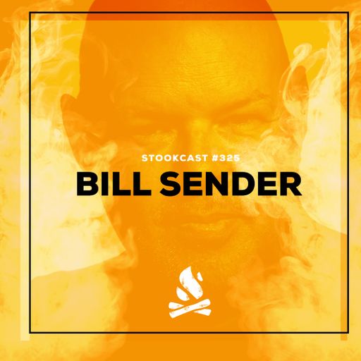 Stookcast #325 - Bill Sender