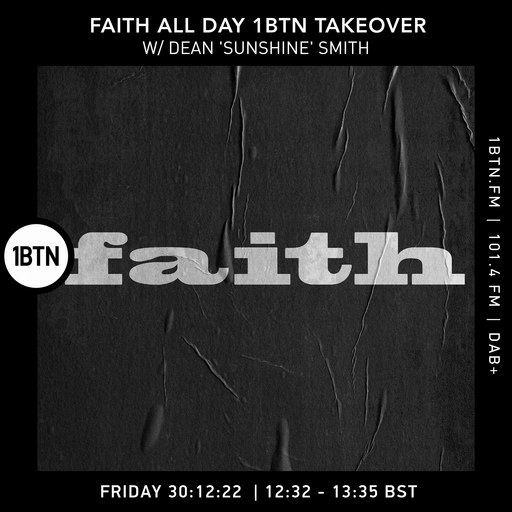 Faith All Day 1BTN Takeover with Dean 'Sunshine' Smith - 30.12.2022