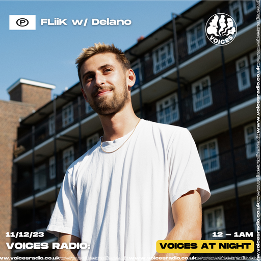 FLiiK w/ Delano - 11/12/23 - Voices Radio