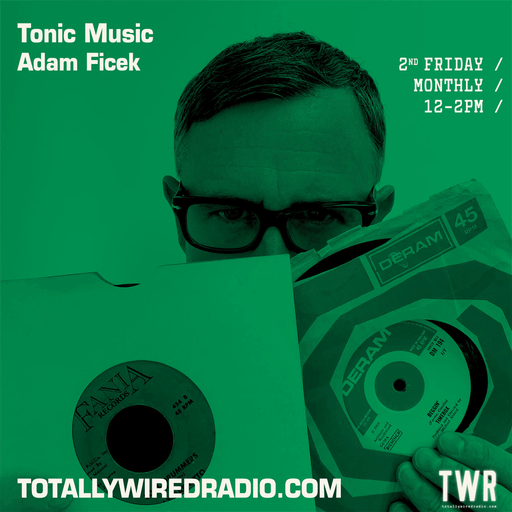 Tonic Music - Adam Ficek w/ guest Ian Broudie ~ 14.07.23 #new