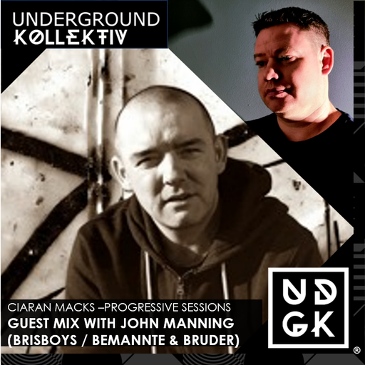 Ciaran_Mack - The Progressive Sessions - John Manning Guest Mix (UDGK: 12/01/2024)