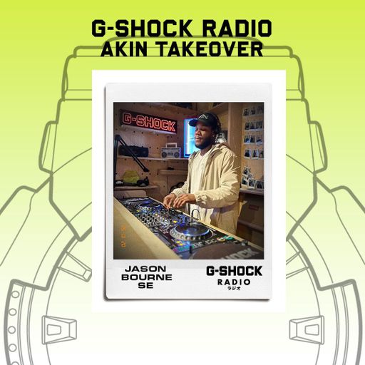 G-SHOCK Radio - AKIN Takeover - Jason Bourne SE - 19/01