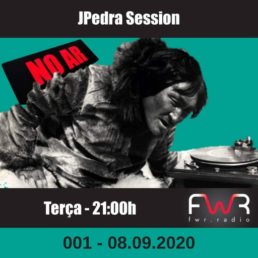 JPedra Session 001 - 08.09.2020