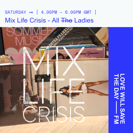 2025-03-15 - Mix Life Crisis - All Ladies | LWSTD-FM