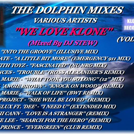 THE DOLPHIN MIXES - VARIOUS ARTISTS - ''WE LOVE KLONE'' (VOLUME 5)