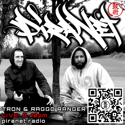 PIRANET - TRON & RAGGO RANGER - DRUM UNIT - 002 - [SEP 26TH - 2025]