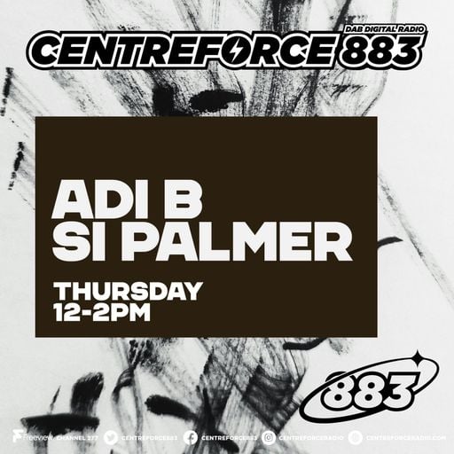 Adi B & Si Palmer - 88.3 Centreforce DAB+ Radio - 14 - 08 - 2025 .mp3