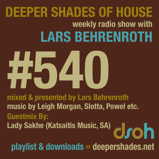 Deeper Shades Of House #540 w/ exclusive guest mix by LADY SAKHE