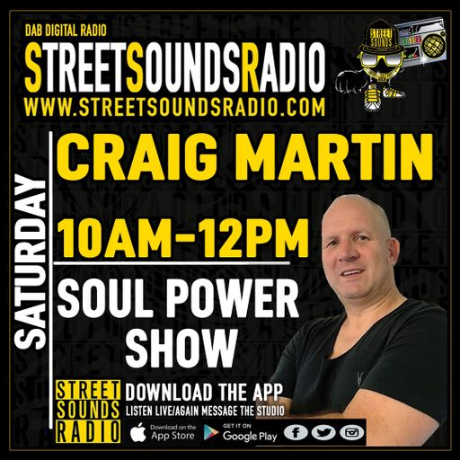 Soul Power Show with Craig Martin on Street Sounds Radio 1200-1400 04/12/2021