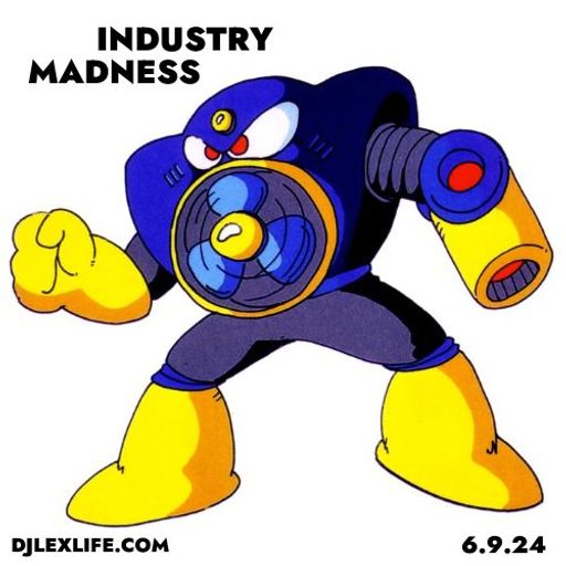 INDUSTRY MADNESS MIX 6.10.24