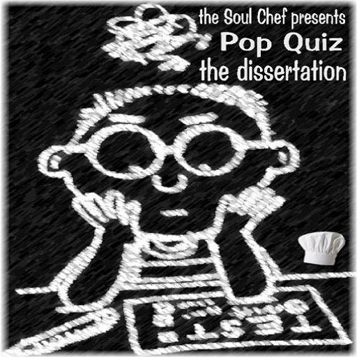 Pop Quiz: The Dissertation