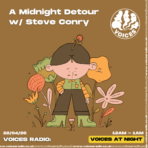 A Midnight Detour w/ Steve Conry - 22/04/26 - Voices Radio
