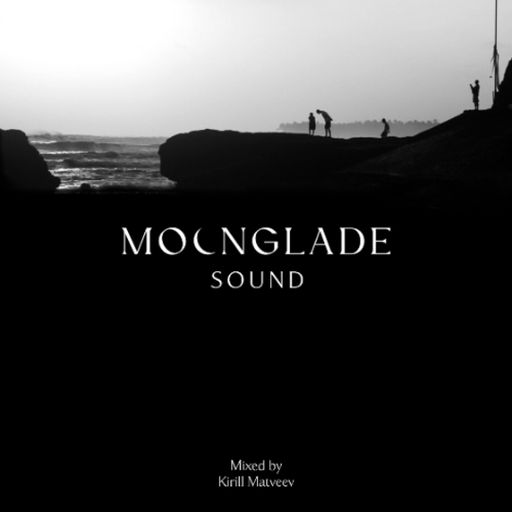 MOONGLADE SOUND w/ Kirill Matveev - 23.01.26