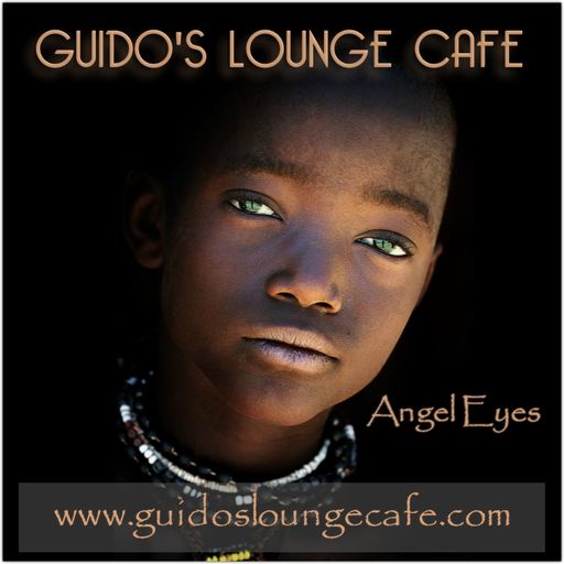 Guido's Lounge Cafe Broadcast 0268 Angel Eyes (20170421)