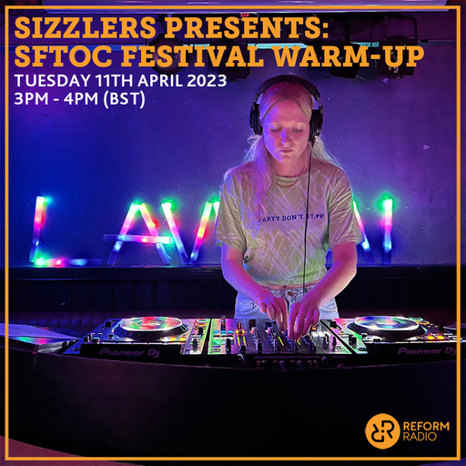 Sizzlers Presents: SFTOC Festival Warm-Up 11th April 2023