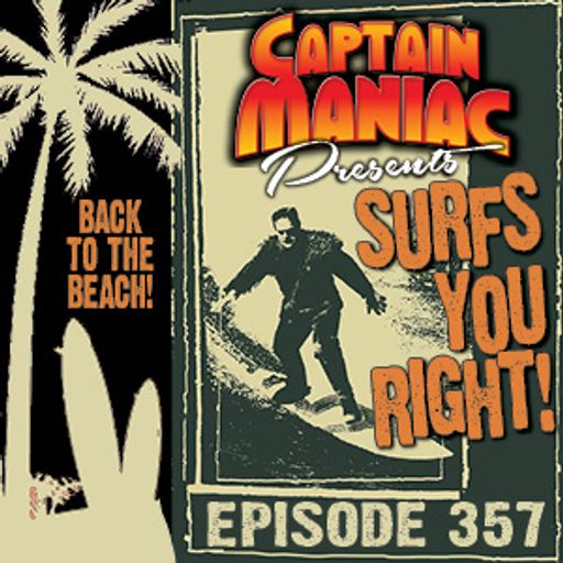 Episode 357 / Surfs You Right