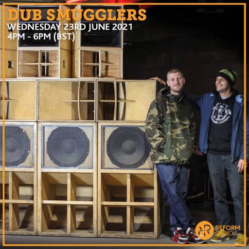 Dub Smugglers 23rd June 2021