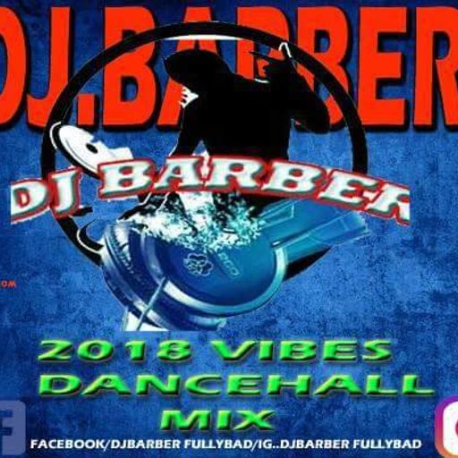 DJ Barber - Vibes Dancehall Mix