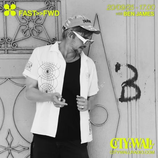Fast>>Fwd w/ Ben James - September 2025