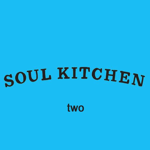 Soul Kitchen (two)