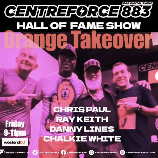 Chris Paul Ray Keith The Hall Of Fame Show Danny Lines - 883 Centreforce DAB+ Radio - 06 - 06 - 2025