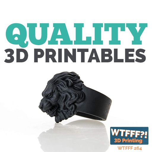 WTFFF 264: Quality 3D Printables with Rees Calder of My Mini Factory