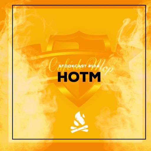 Stookcast #134 - HOTM