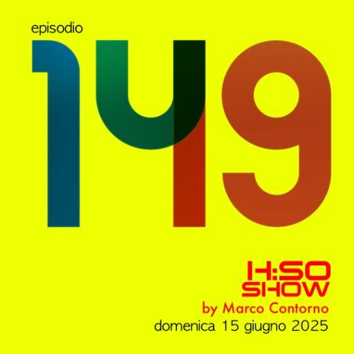 The H:SO Show by Marco Contorno: EPISODE 100 PLUS FORTY-NINE