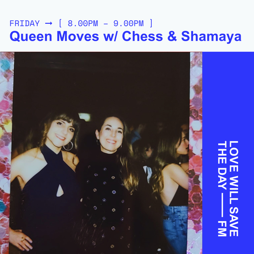 2025-02-21 Queen Moves | LWSTD-FM