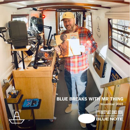Blue Breaks With Mr Thing | Blue Note Records x The BoAt Pod | November 2023