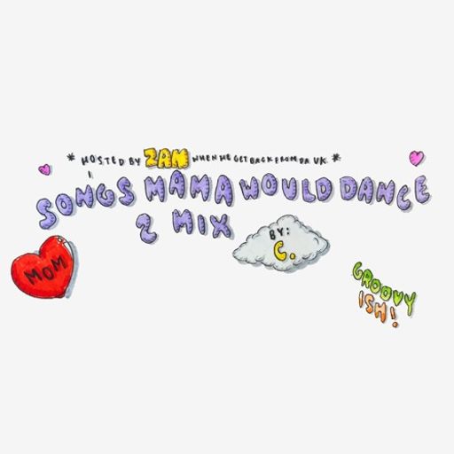 Zan - Songs Mama Would Dance 2