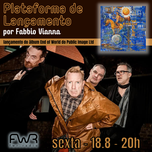 Plataforma de Lançamento - PIL - End of World - 18.8.2023