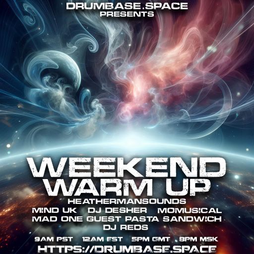 Mind (UK) - Drumbase.space - LIVE Weekend Warm Up - Universal Intentions