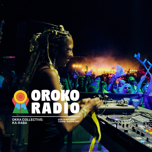 KA-RABA - Okra Collective Take Over - 14th May 2023