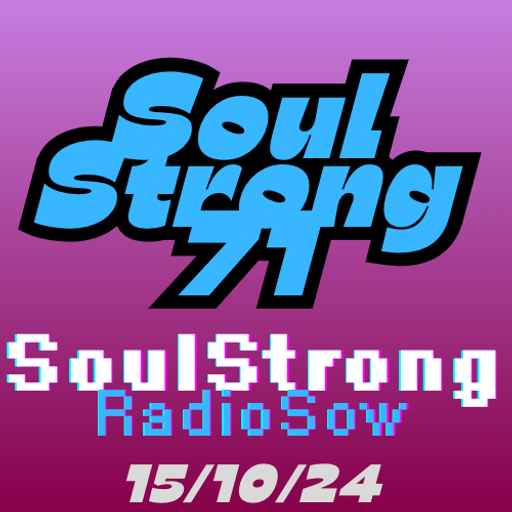 SoulStrong Radio Show 15/10/24