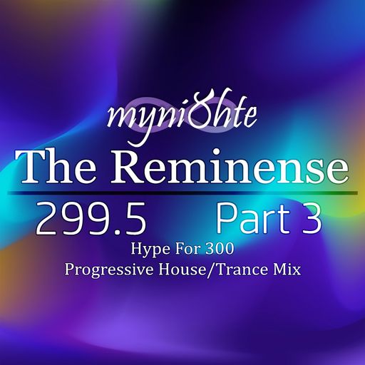 The Reminense 299.5 - Part 3