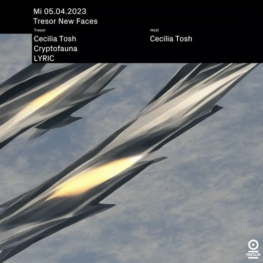 Cryptofauna at "New Faces X Cecilia Tosh" @ Tresor (Berlin-Germany) - 5 April 2023