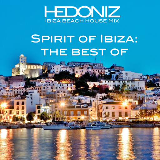Spirit of Ibiza - the Best of