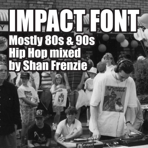 Mostly 80s & 90s Hip Hop